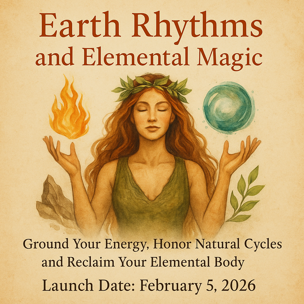 Earth Rhythms and Elemental Magic