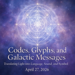 Codes, Glyphs and Galactic Messages